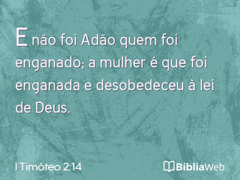 I Timóteo 2:14 em imagem para compartilhar