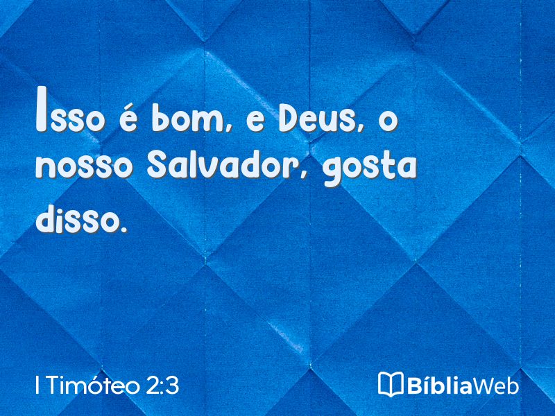 I Timóteo 2:3 em imagem para compartilhar