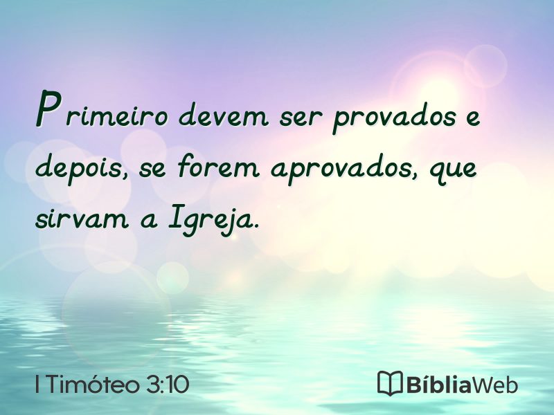 I Timóteo 3:10 em imagem para compartilhar