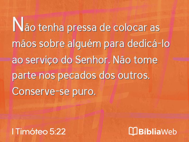 I Timóteo 5:22 em imagem para compartilhar