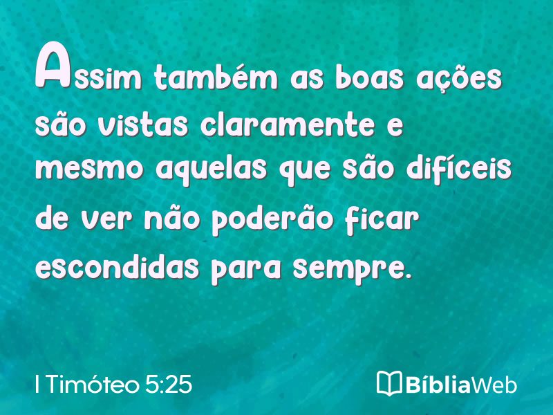 I Timóteo 5:25 em imagem para compartilhar