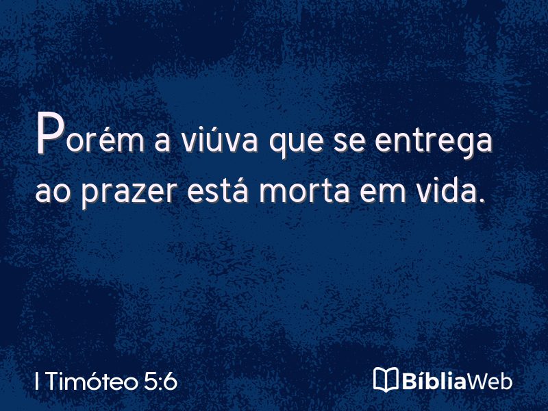 I Timóteo 5:6 em imagem para compartilhar