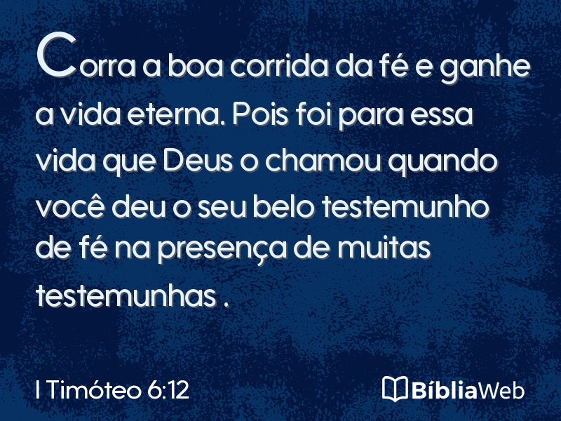I Timóteo 6:12 em imagem para compartilhar