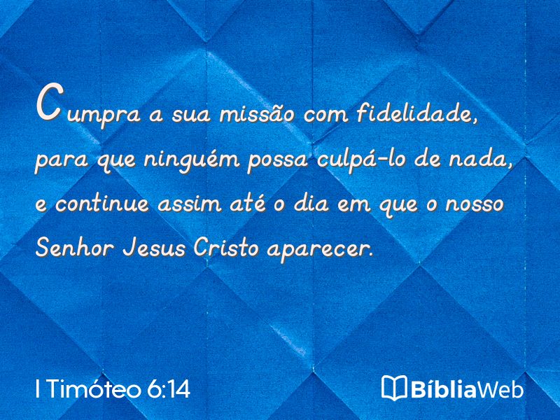 I Timóteo 6:14 em imagem para compartilhar