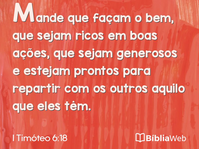 I Timóteo 6:18 em imagem para compartilhar