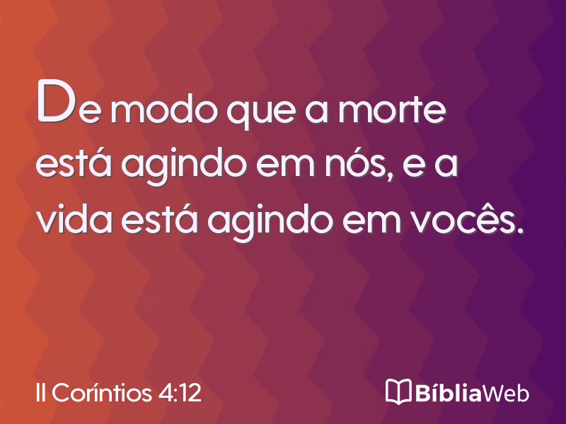 II Coríntios 4:12 em imagem para compartilhar