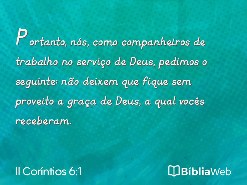 II Coríntios 6:1 em imagem para compartilhar