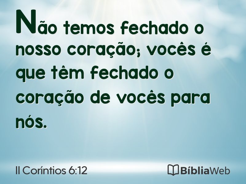 II Coríntios 6:12 em imagem para compartilhar