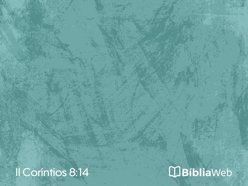 II Coríntios 8:14 em imagem para compartilhar