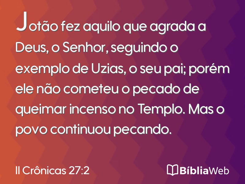II Crônicas 27:2 em imagem para compartilhar