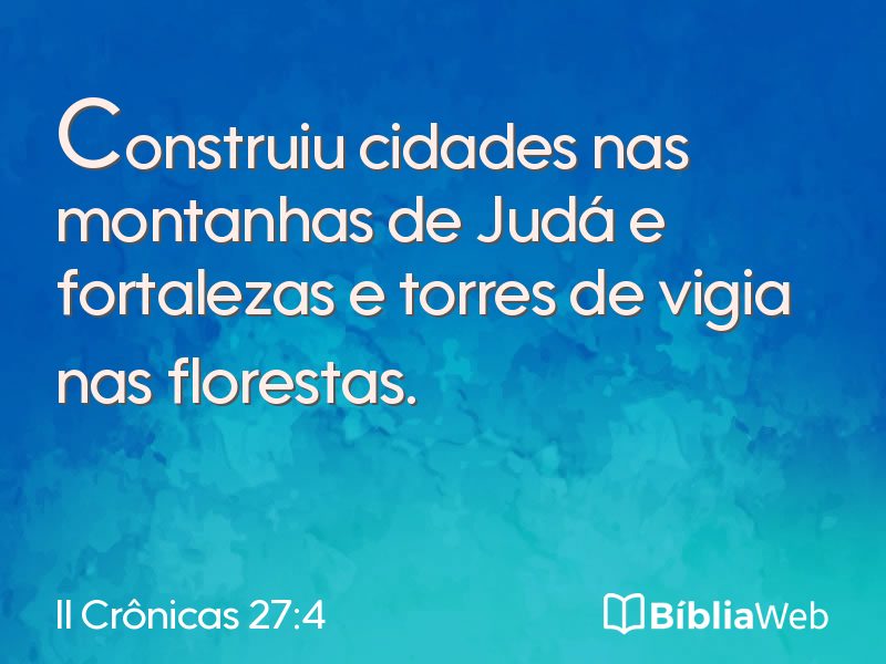 II Crônicas 27:4 em imagem para compartilhar