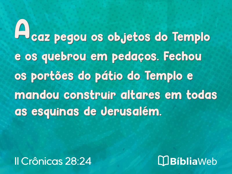 II Crônicas 28:24 em imagem para compartilhar