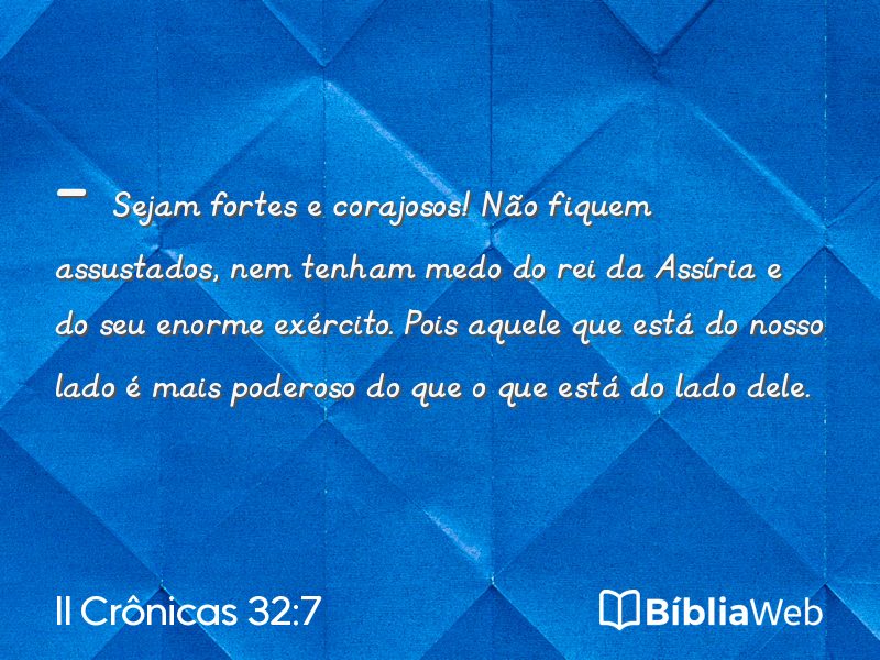 II Crônicas 32:7 em imagem para compartilhar