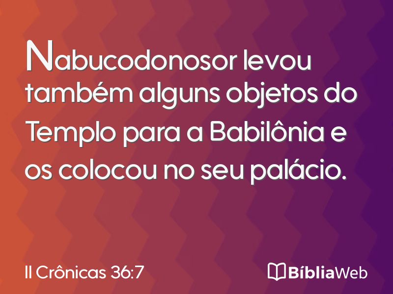 II Crônicas 36:7 em imagem para compartilhar
