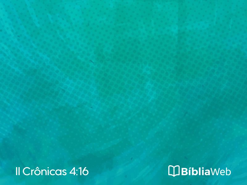II Crônicas 4:16 em imagem para compartilhar