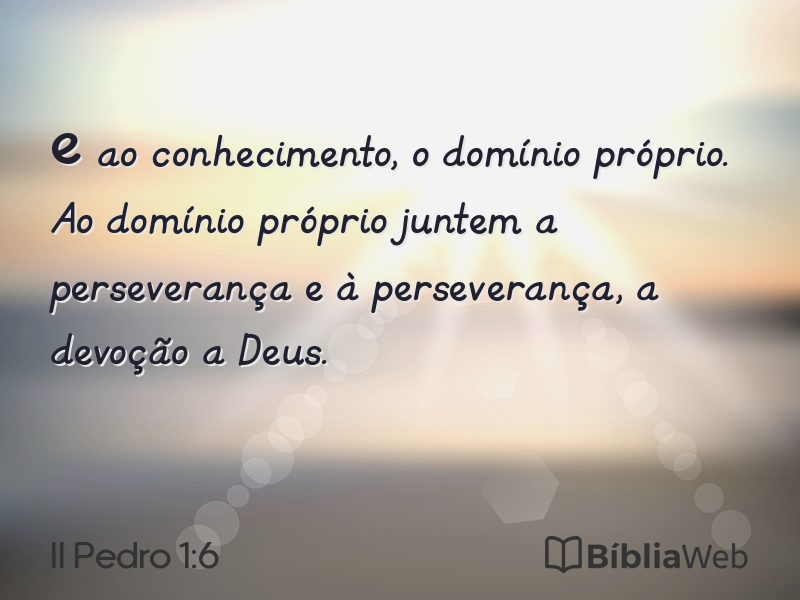 II Pedro 1:6 em imagem para compartilhar