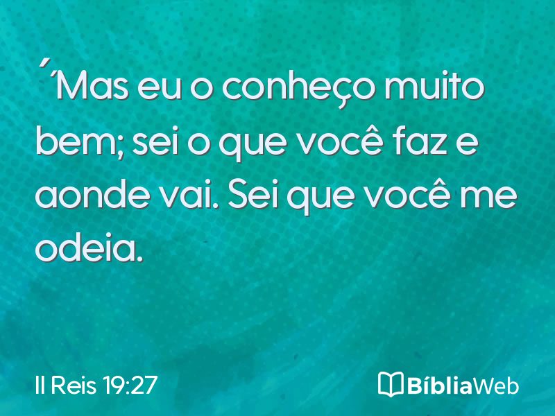 II Reis 19:27 em imagem para compartilhar