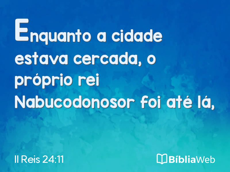 II Reis 24:11 em imagem para compartilhar