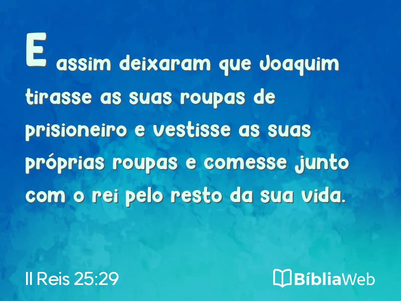 II Reis 25:29 em imagem para compartilhar