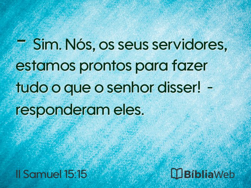 II Samuel 15:15 em imagem para compartilhar