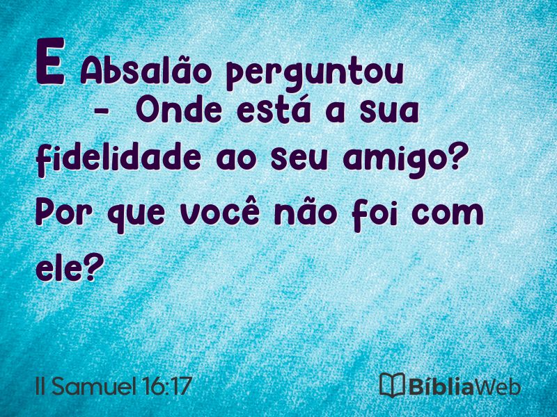 II Samuel 16:17 em imagem para compartilhar