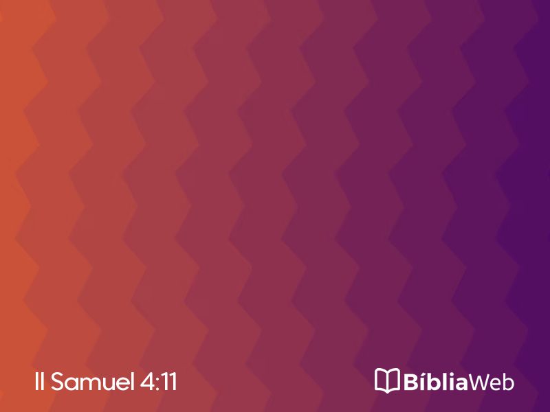 II Samuel 4:11 em imagem para compartilhar
