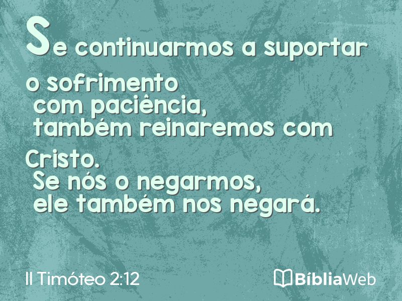 II Timóteo 2:12 em imagem para compartilhar