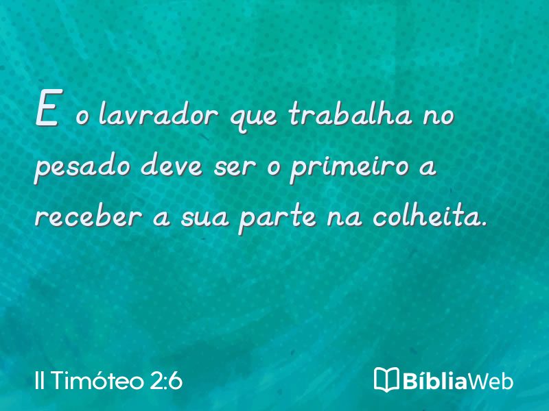 II Timóteo 2:6 em imagem para compartilhar