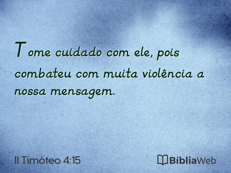 II Timóteo 4:15 em imagem para compartilhar