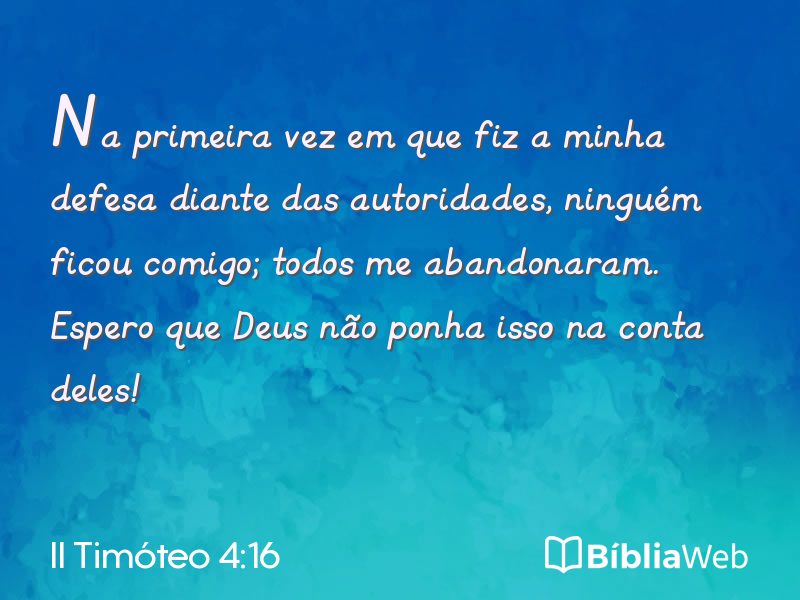 II Timóteo 4:16 em imagem para compartilhar