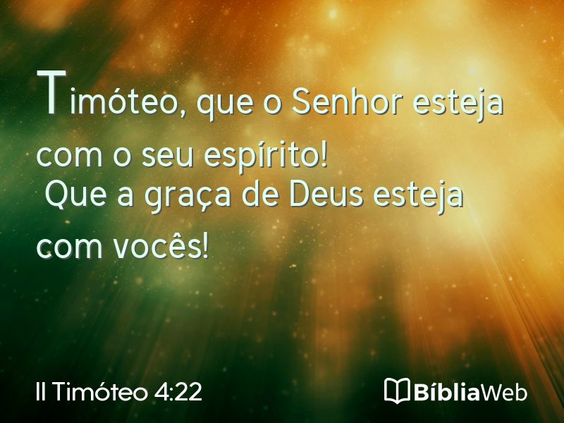 II Timóteo 4:22 em imagem para compartilhar