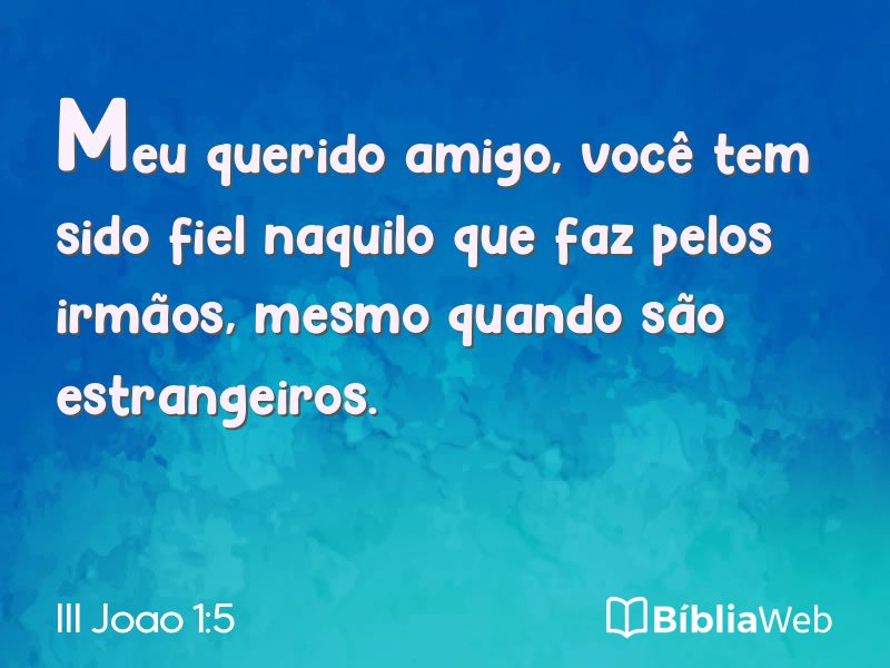 III Joao 1:5 em imagem para compartilhar