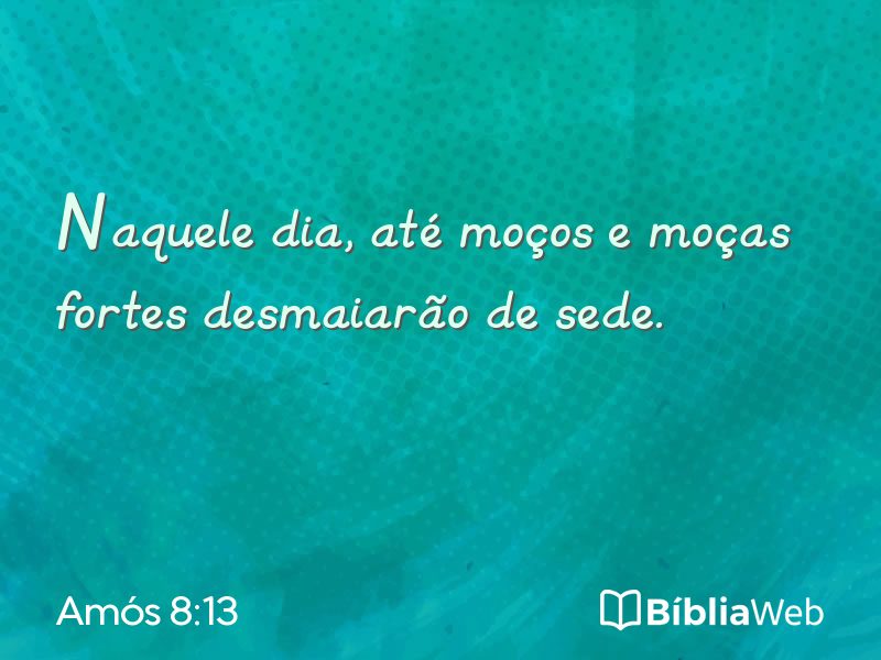 Amós 8:13 em imagem para compartilhar