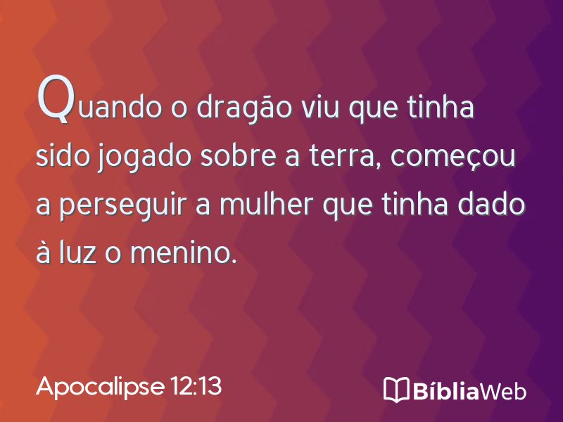 Apocalipse 12:13 em imagem para compartilhar