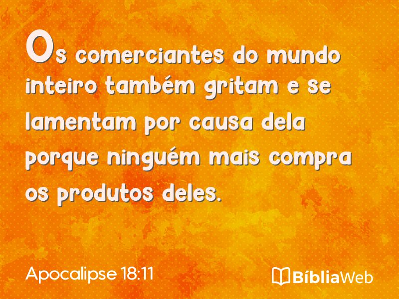 Apocalipse 18:11 em imagem para compartilhar