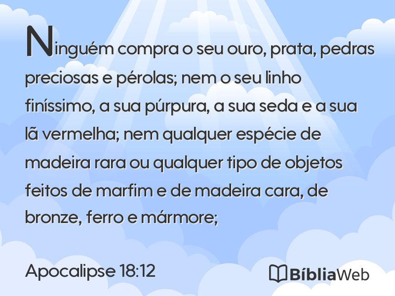 Apocalipse 18:12 em imagem para compartilhar