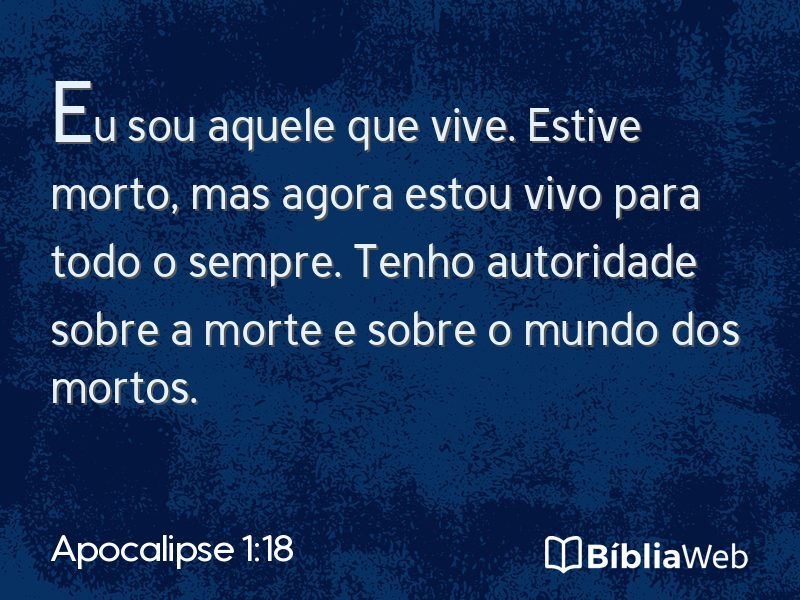 Apocalipse 1:18 em imagem para compartilhar