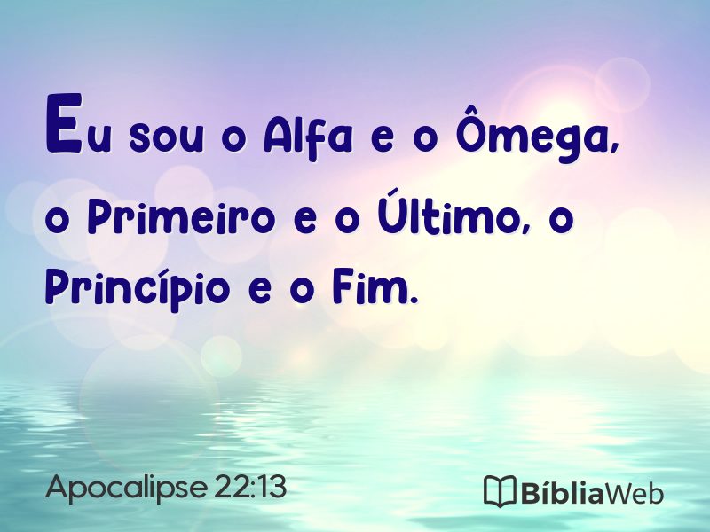Apocalipse 22:13 em imagem para compartilhar