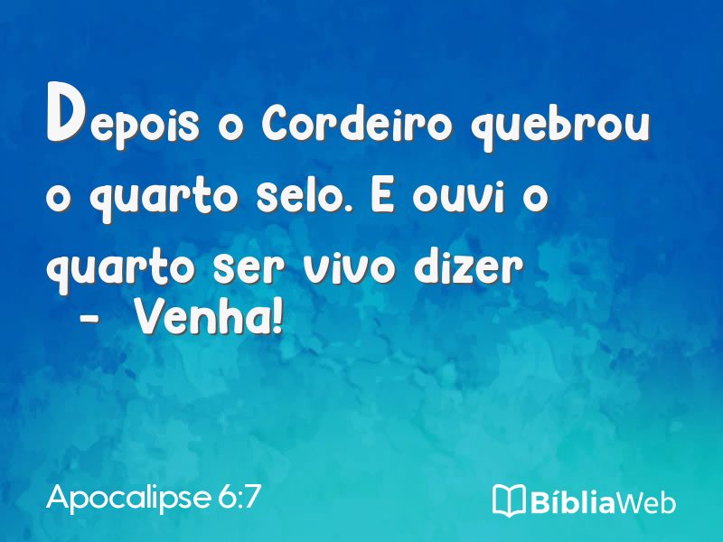 Apocalipse 6:7 em imagem para compartilhar