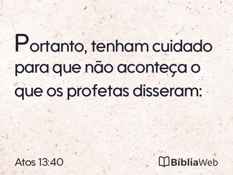 Atos 13:40 em imagem para compartilhar