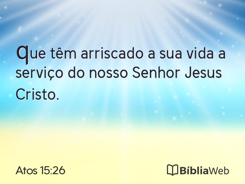 Atos 15:26 em imagem para compartilhar