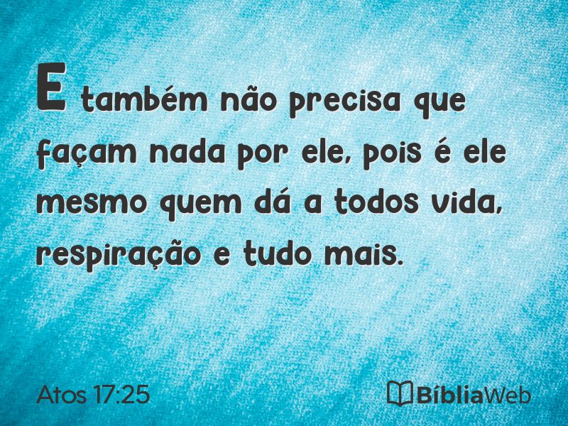 Atos 17:25 em imagem para compartilhar