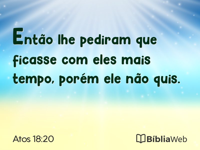 Atos 18:20 em imagem para compartilhar