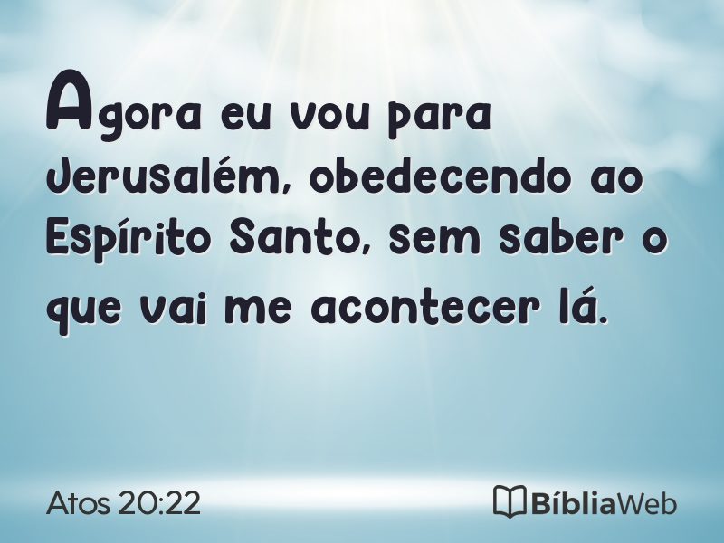 Atos 20:22 em imagem para compartilhar