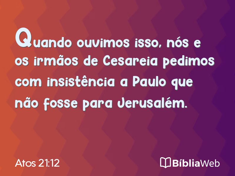 Atos 21:12 em imagem para compartilhar
