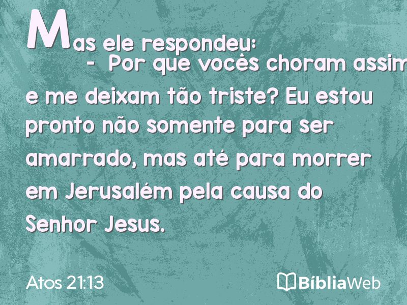 Atos 21:13 em imagem para compartilhar