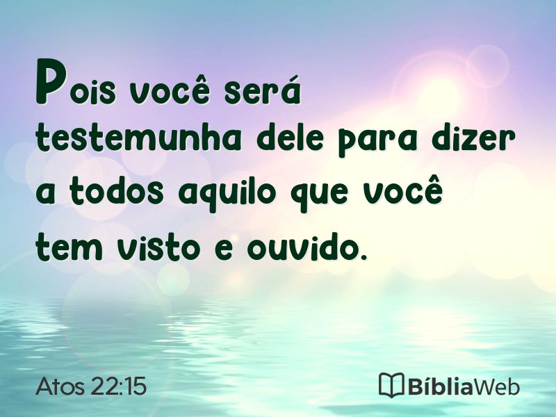 Atos 22:15 em imagem para compartilhar
