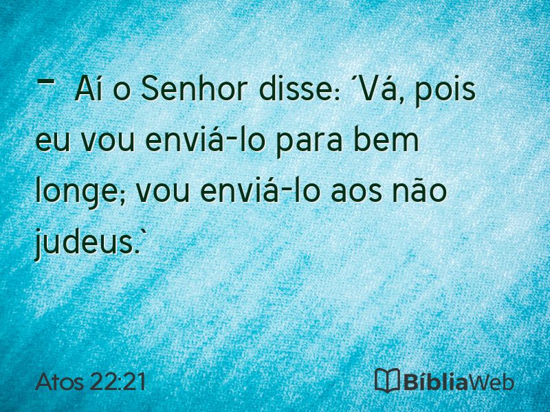 Atos 22:21 em imagem para compartilhar
