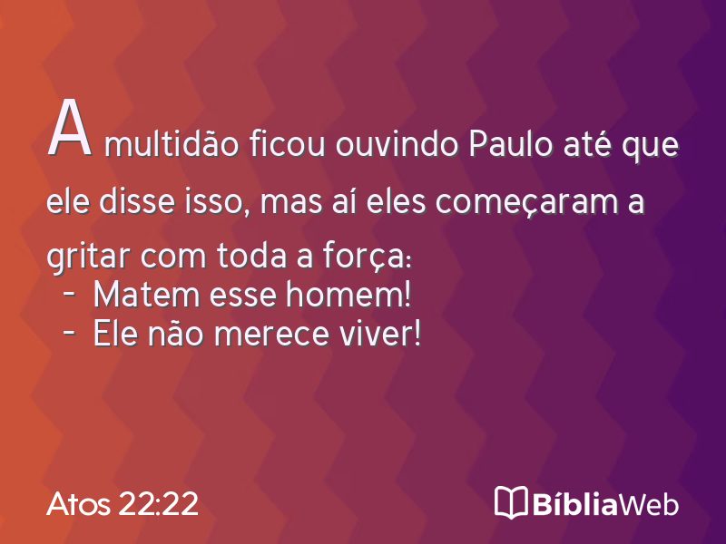 Atos 22:22 em imagem para compartilhar