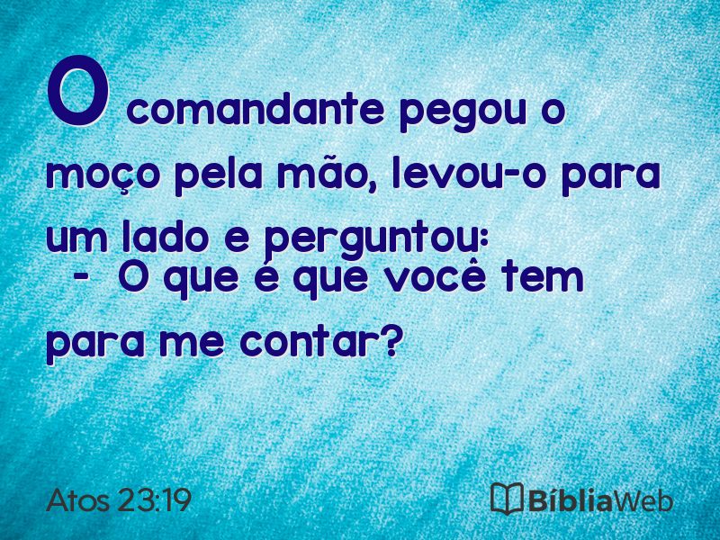 Atos 23:19 em imagem para compartilhar